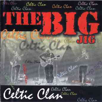 Celtic Clan CD Cover Image - The Big Jig