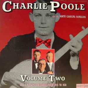 Charley Poole and The North Carolina Ramblers Vol 2 re-issue